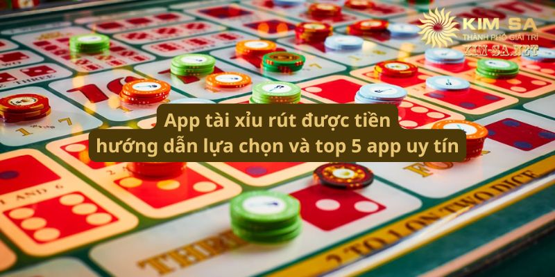 App tài xỉu rút được tiền